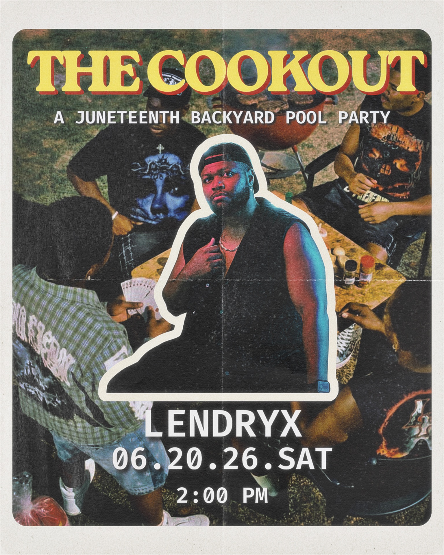 The Cookout artist flyer for Lendryx: a cut-out portrait over the event photo with the date 06.20.26
