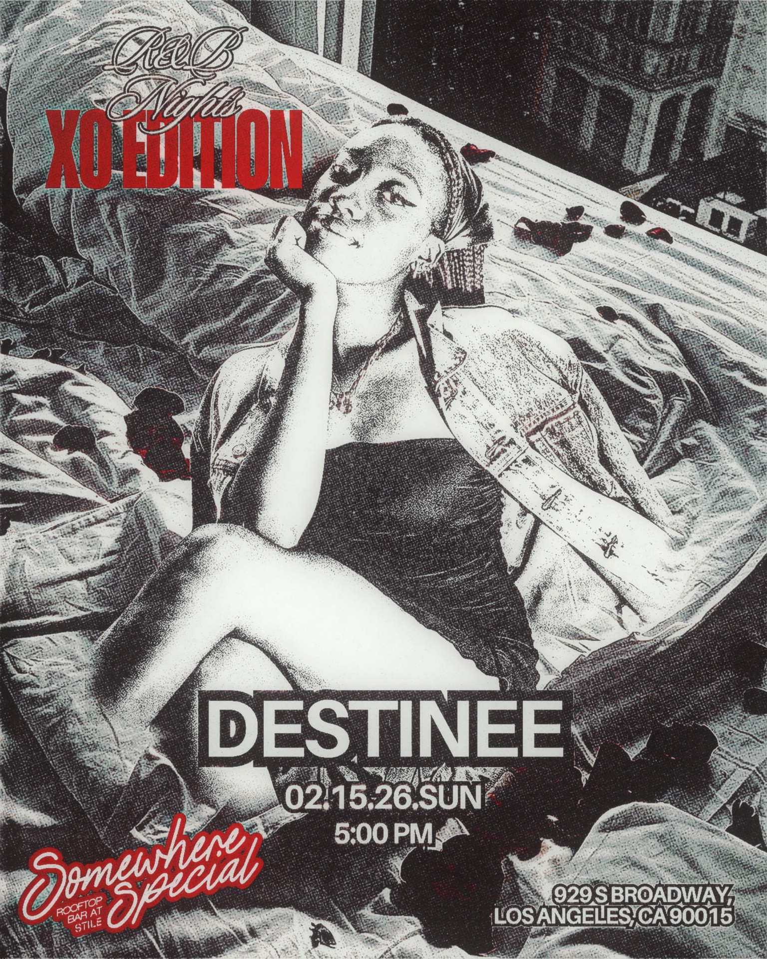 R&B Nights: XO Edition artist flyer for Destinee: a grainy black-and-white portrait among sheets and rose petals, with the date 02.15.26