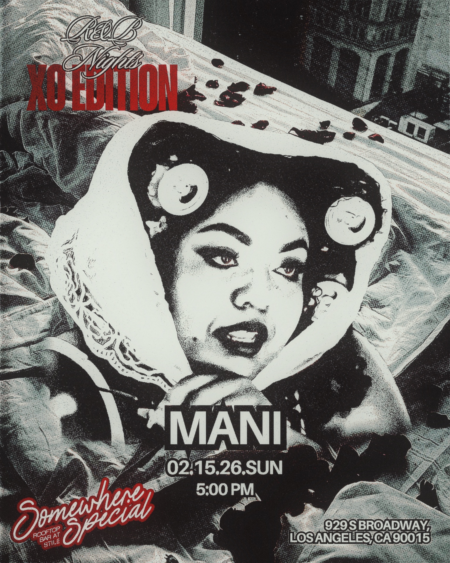 R&B Nights: XO Edition artist flyer for Mani: a grainy black-and-white portrait among sheets and rose petals, with the date 02.15.26
